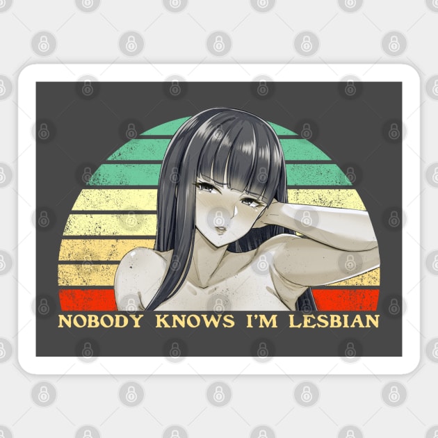 Nobody Knows I'm A Lesbian - Lesbian Anime Pun - Retro Sunset Magnet by clvndesign